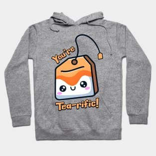 You're Tea-rific Cute Tea Bag Cartoon Hoodie